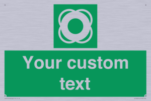 Custom sign safe condition Lifebuoy